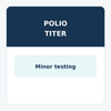 Polio antibody test for minors detecting immunity to Poliovirus Types 1 and 3 for school and travel requirements