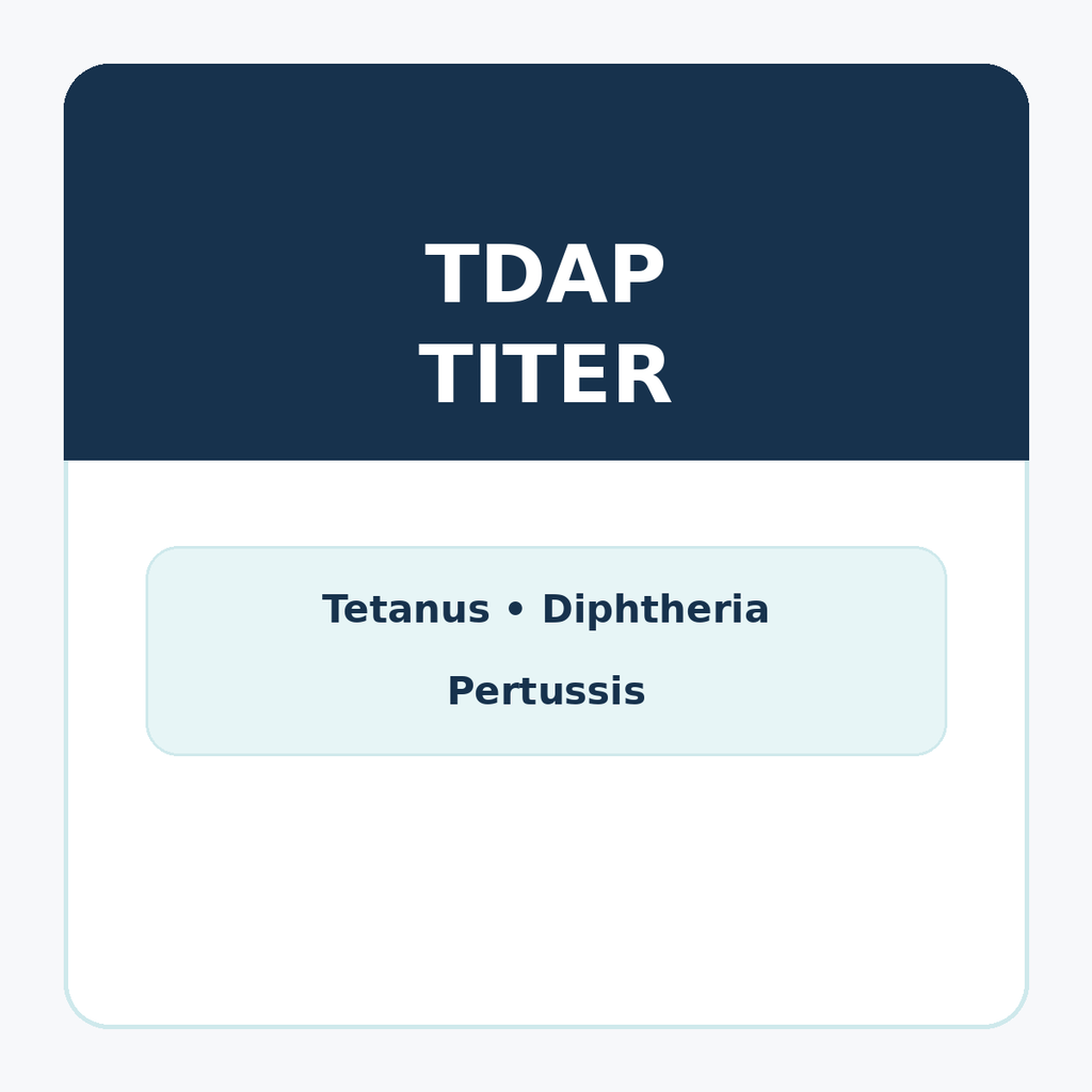 Tetanus, Diphtheria  & Pertussis Titer